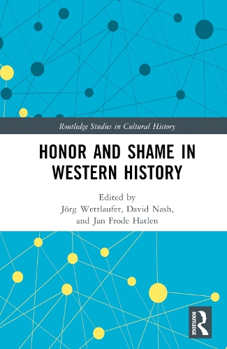 Honor and Shame in Western History.