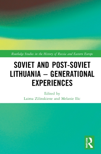 Soviet and Post-Soviet Lithuania - Generational Experiences.