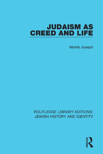 Judaism as Creed and Life.