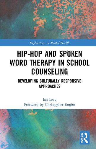 Hip-Hop and Spoken Word Therapy in School Counseling: Developing Culturally Responsive Approaches.