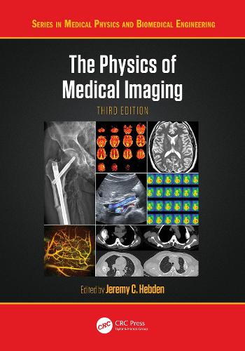The Physics of Medical Imaging. 3rd edition