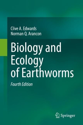 Biology and Ecology of Earthworms. Fourth Edition 2022