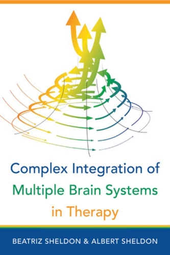 Complex Integration of Multiple Brain Systems in Therapy.
