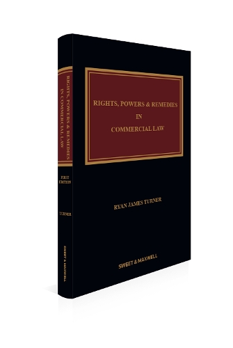 Rights, Powers and Remedies in Commercial Law.