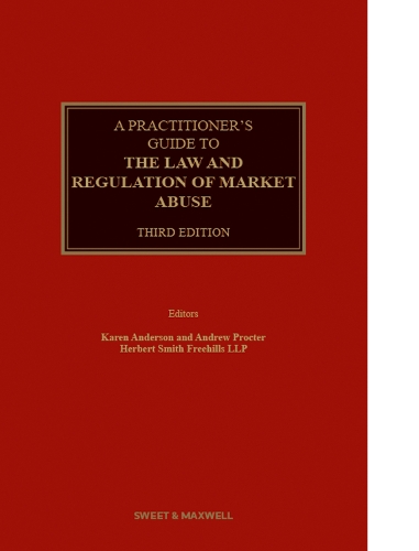 A Practitioner's Guide to the Law and Regulation of Market Abuse.