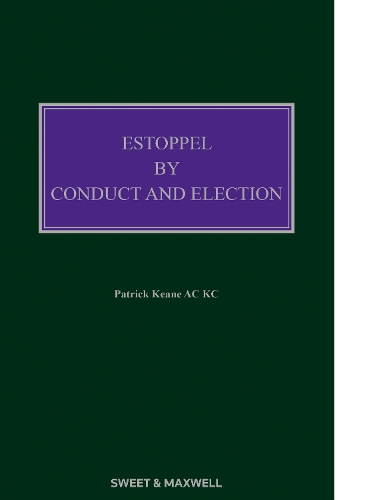 Estoppel by Conduct and Election.