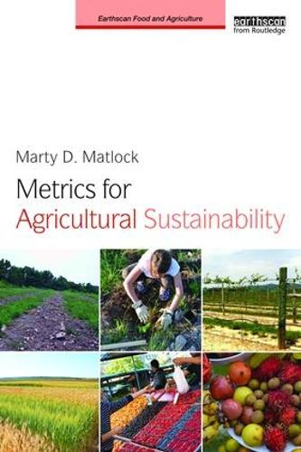 Metrics for Agricultural Sustainability.