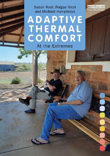Adaptive Thermal Comfort: At the Extremes.