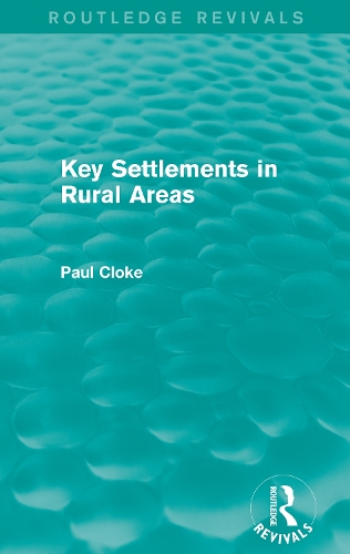 Key Settlements in Rural Areas (Routledge Revivals).