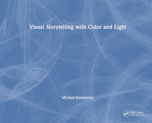 Visual Storytelling with Color and Light.