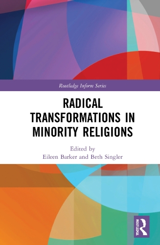 Radical Transformations in Minority Religions.