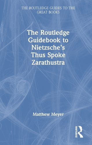The Routledge Guidebook to Nietzsche's Thus Spoke Zarathustra.