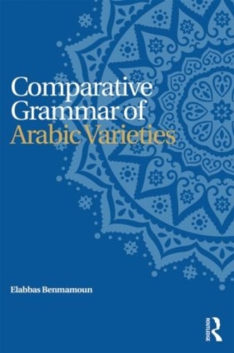 Comparative Grammar of Arabic Varieties.