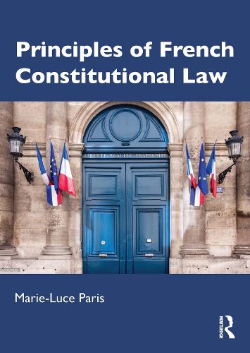 Principles of French Constitutional Law.