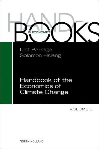 Handbook of the Economics of Climate Change. Volume 1.