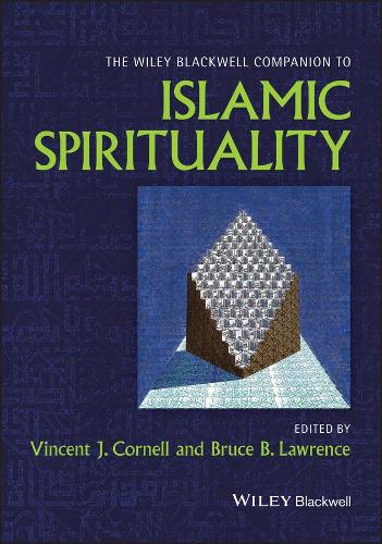 The Wiley Blackwell Companion to Islamic Spirituality.