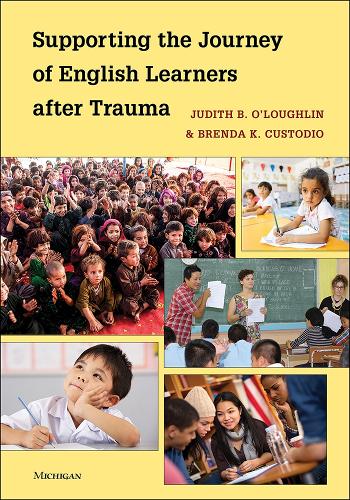 Supporting the Journey of English Learners after Trauma.