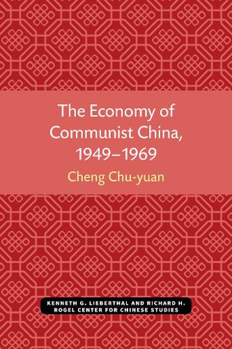 The Economy of Communist China, 1949-1969.