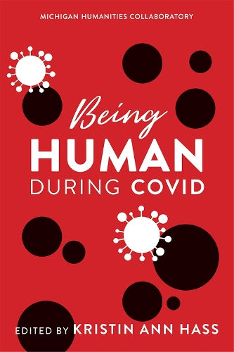 Being Human during COVID.