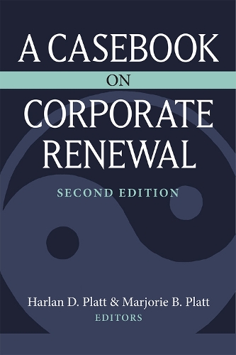 A Casebook on Corporate Renewal.