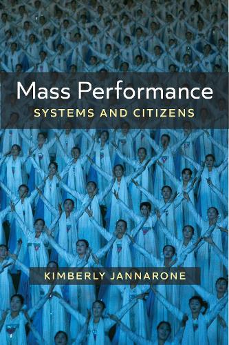 Mass Performance: Systems and Citizens.