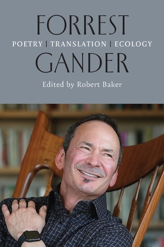 Forrest Gander: Poetry, Translation, Ecology.
