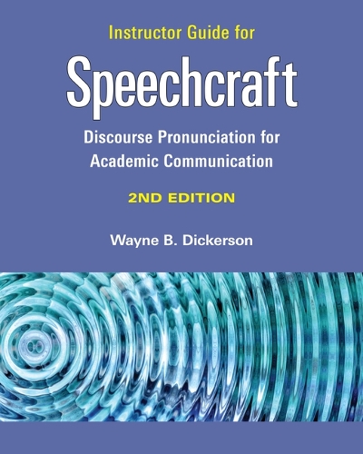 Instructor Guide for Speechcraft: Discourse Pronunciation for Academic Communication.