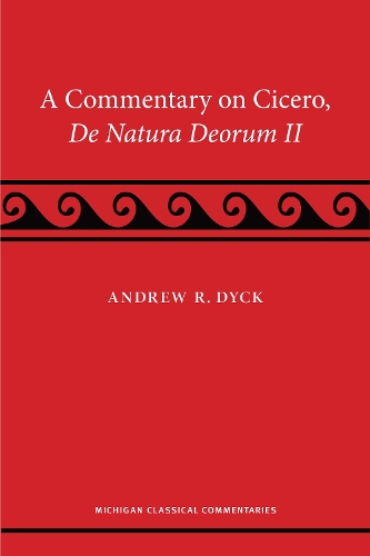 A Commentary on Cicero, De Natura Deorum II.