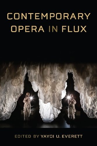 Contemporary Opera in Flux.