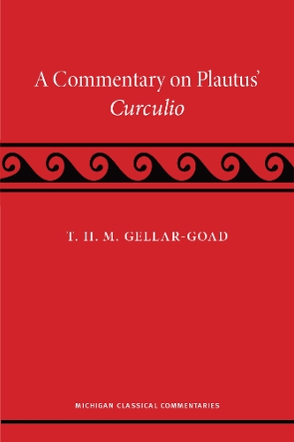 A Commentary on Plautus' Curculio.