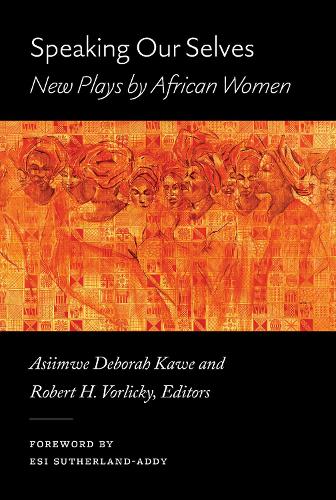 Speaking Our Selves: New Plays by African Women.