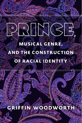 Prince, Musical Genre, and the Construction of Racial Identity.