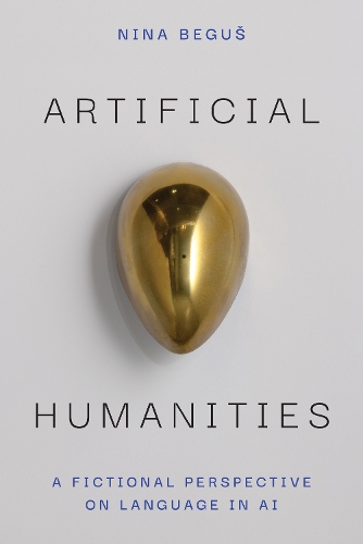 Artificial Humanities: A Fictional Perspective on Language in AI.