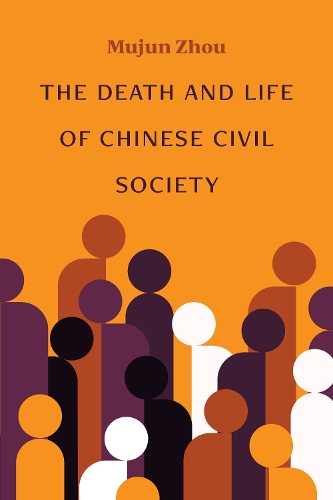 The Death and Life of Chinese Civil Society.
