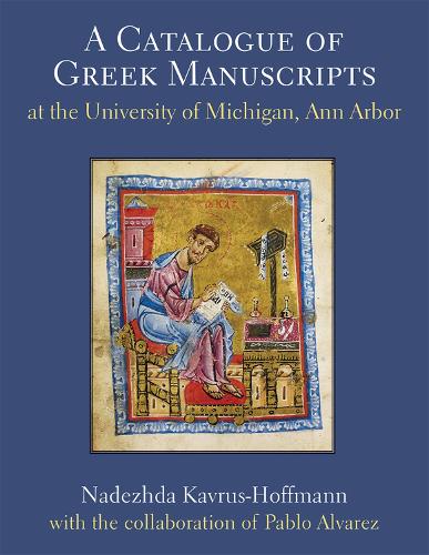 A Catalogue of Greek Manuscripts at the University of Michigan, Ann Arbor.