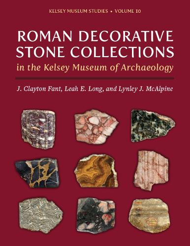 Roman Decorative Stone Collections in the Kelsey Museum of Archaeology.