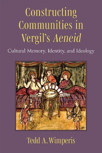 Constructing Communities in Vergil's Aeneid