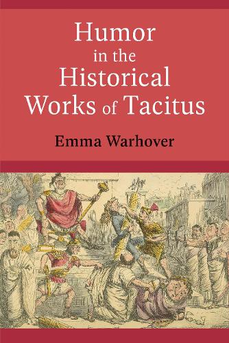 Humor in the Historical Works of Tacitus.