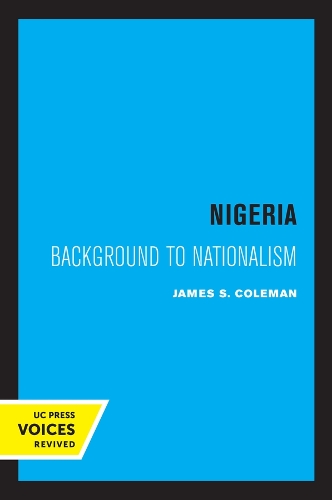 Nigeria: Background to Nationalism.