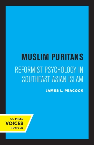 Muslim Puritans: Reformist Psychology in Southeast Asian Islam.