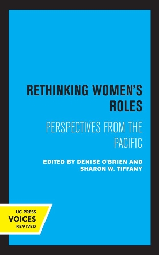 Rethinking Women's Roles: Perspectives from the Pacific.