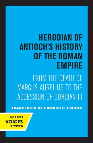Herodian of Antioch's History of the Roman Empire.