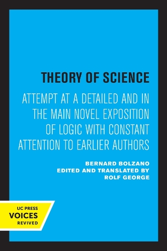 Theory of Science: Attempt at a Detailed and in the main Novel Exposition of Logic with Constant Attention to Earlier Authors.