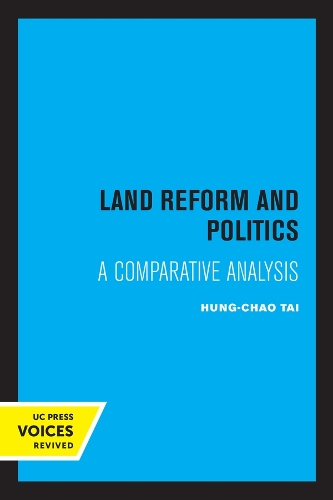 Land Reform and Politics: A Comparative Analysis.