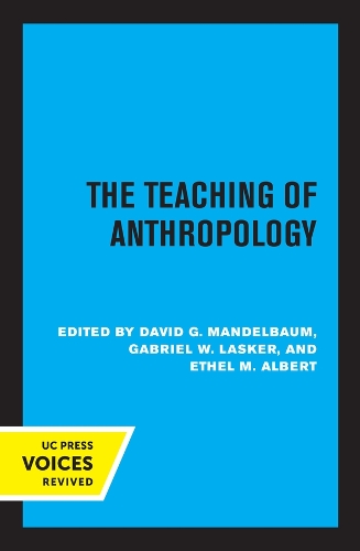 The Teaching of Anthropology, Abridged Edition.