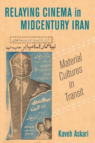 Relaying Cinema in Midcentury Iran