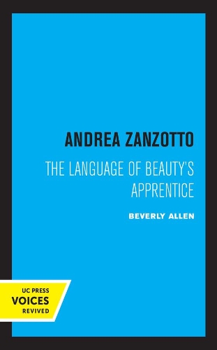 Andrea Zanzotto: The Language of Beauty's Apprentice.