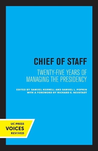 Chief of Staff: Twenty-Five Years of Managing the Presidency.