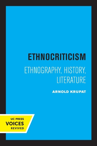 Ethnocriticism: Ethnography, History, Literature.