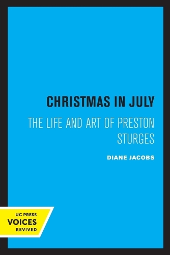 Christmas in July: The Life and Art of Preston Sturges.